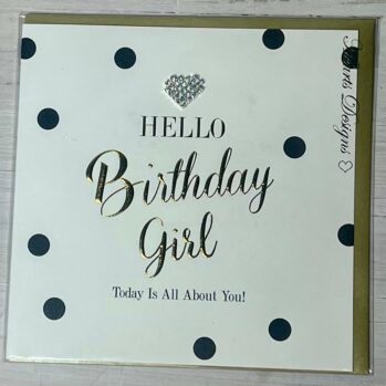Hello Birthday Girl Diamante Heart Card